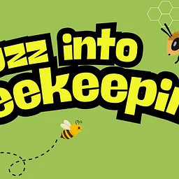 Buzz Into Beekeeping!