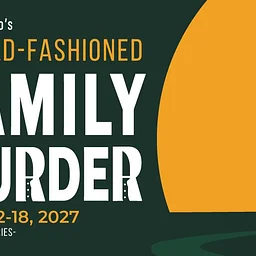 An Old Fashioned Family Murder | MainStage