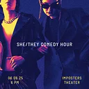 She/They Comedy Hour
