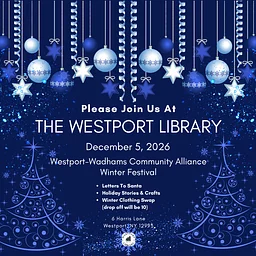 Westport Library Westport-Wadhams Community Alliance Winter Festival Story Time & Craft