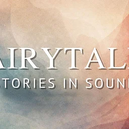 Fairytales: Stories in Sound