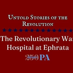 The Revolutionary War Hospital at Ephrata