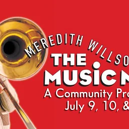 Meredith Willson’s The Music Man