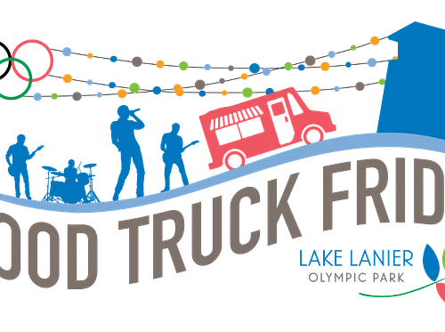 Food Truck Fridays – Lake Lanier Olympic Park