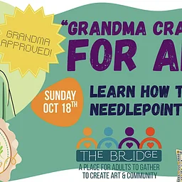 Learn to Needlepoint with The Bridge!