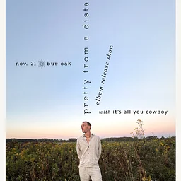 Pretty from a Distance, It's All You Cowboy