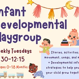 Infant Developmental Playgroup | Weekly Tuesdays
