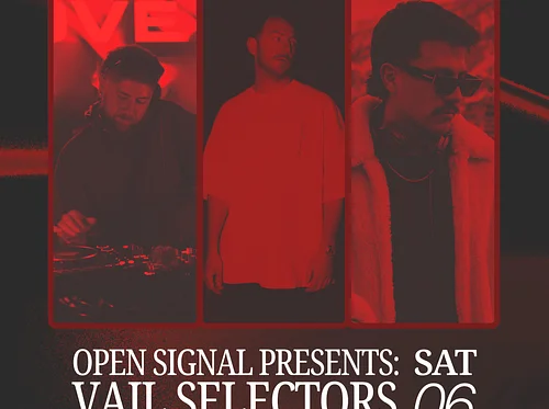 Open Signal Presents: Vail Selectors