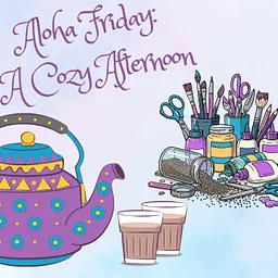 Aloha Friday: A Cozy Afternoon