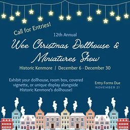 Call for Entries: Wee Christmas Dollhouses & Miniatures Exhibit