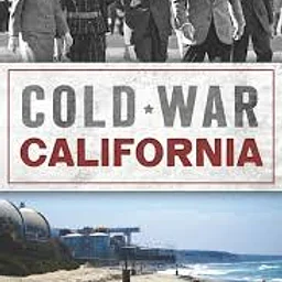 Cold War California: In Defense of Democracy