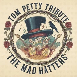 THE MAD HATTERS - A tribute to Tom Petty and The Heartbreakers