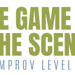 Improv Level II: The Game of the Scene