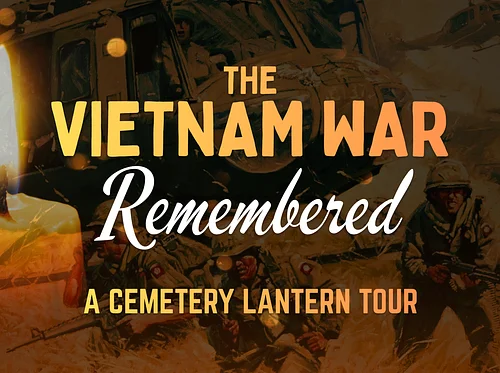 The Vietnam War Remembered - A Cemetery Lantern Tour