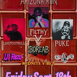 GNARLYPACC Arizona Run: LuisTooTrill, Filthy V, PUKE,boreab, Gavino & Lil Fye, Midnight Vibez, Luvivy, Lil Smiles