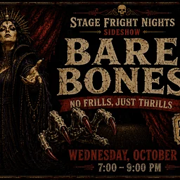 Stage Fright Nights: Summoning the Damned – Bare Bones (Discount Night)