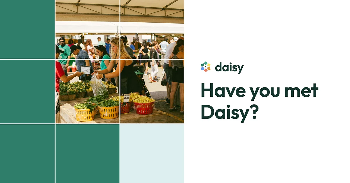 Have you met Daisy?
