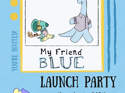 My Friend Blue Crowdfunding Launch Party