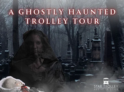 A Ghostly Haunted Trolley Tour
