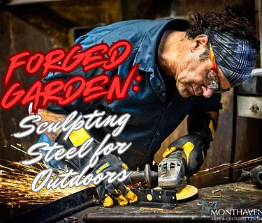Forged Garden: Sculpting Steel for the Outdoors