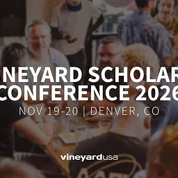 Vineyard Scholars Conference