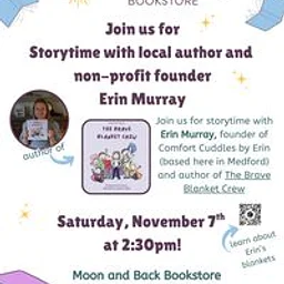 Storytime with Medford author and the founder of Comfort Cuddles by Erin, featuring her book The Brave Blanket Crew