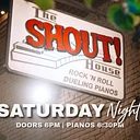 Dueling Pianos San Diego Saturday Night | Live Music at The Shout! House