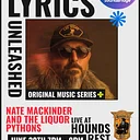 Lyrics Unleashed – Nate Mackinder and the Liquor Pythons on the Hound’s Court/Dandy Hound patio! No Cover!
