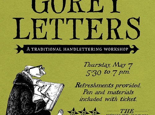 Gorey Letters: A Workshop