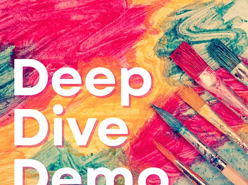 Deep Dive Demo