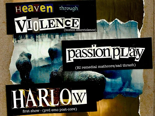Spit Vision + Heaven Through Violence + passionplay + Harlow