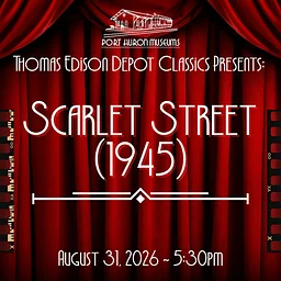 Thomas Edison Depot Classics: Scarlet Street (1945)