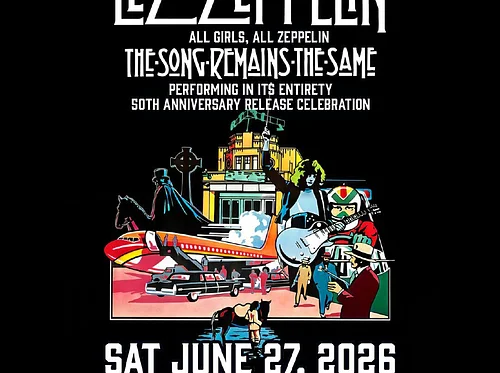 LEZ ZEPPELIN: The Song Remains The Same – 50th Anniversary Celebration