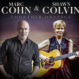 MARC COHN & SHAWN COLVIN: TOGETHER ON STAGE