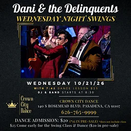 Dani & the Delinquents at Crown Theatre: Wednesday Night Swing