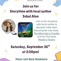 Join us for storytime with local author & educator Inbal Alon and her new book, The Whys Get in Trouble