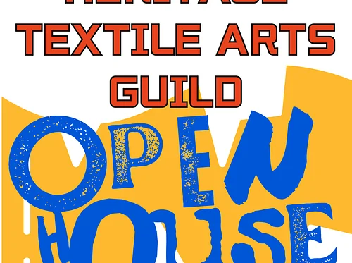 Heritage Textile Arts Guild-OPEN HOUSE