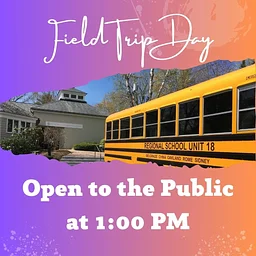 Field Trip 8:00AM-1:00PM