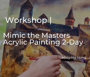 Mimic the Masters Acrylic Painting 2-Day