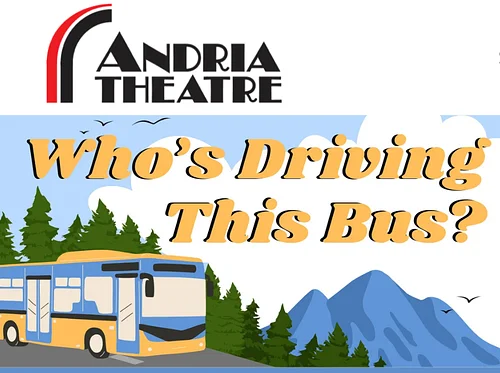 LIVE PERFORMANCE: "Who’s Driving This Bus?" @ Andria Theatre, Alexandria