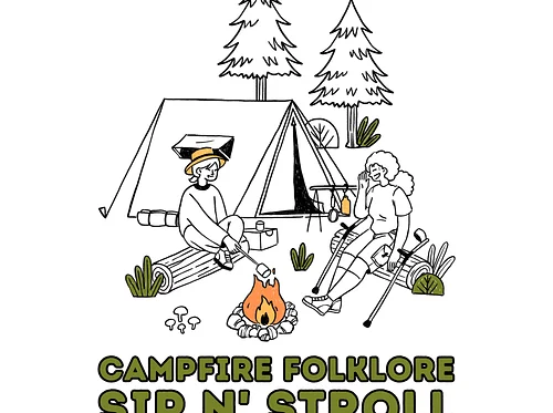 Sip & Stroll: Campfire Folklore Volume 2