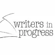 Writers in Progress