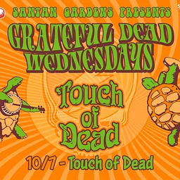 Grateful Dead Wednesday ft. Touch of Dead