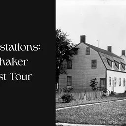 Manifestations: A Shaker Ghost Tour