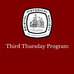 Third Thursday: Bristol Through the Years