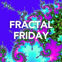 Fractal Friday