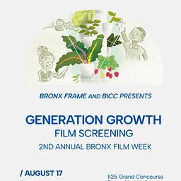 Bronx Frame x BICC presents: Generation Growth Film Screening