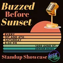 Buzzed Before Sunset Stand Up Showcase