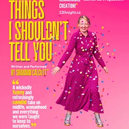 Things I Shouldn't Tell You