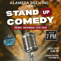 Next Stop Comedy @ Alameda Brewing